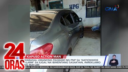 Mabagal umanong pagbawi ng PNP sa 'nationwide alarm' sa iligal na ibinentang sasakyan, inireklamo ng may-ari | 24 Oras