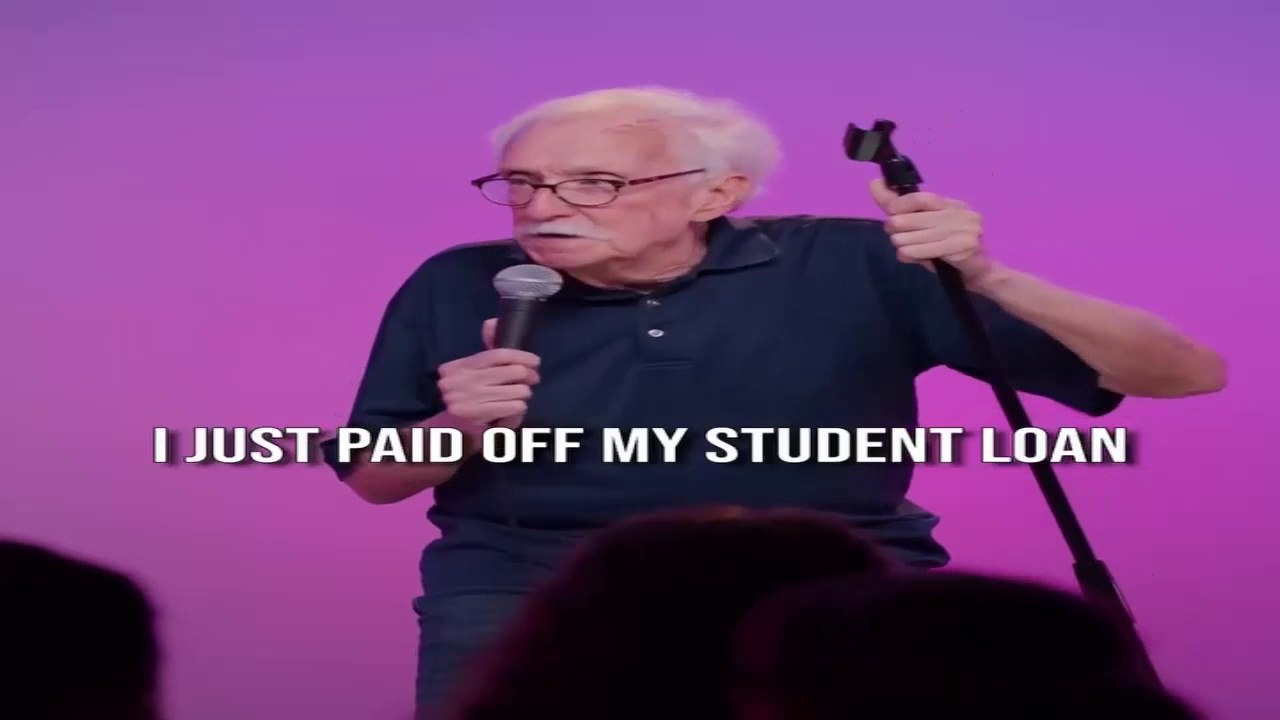 I just Paid my Student loan - Old man