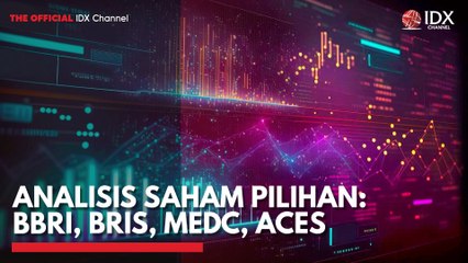 Analisis Saham Pilihan: BBRI, BRIS, MEDC, ACES