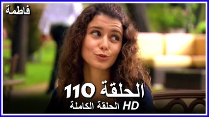 Fatmagul - Full Episode 110 (Arabic Dubbed)