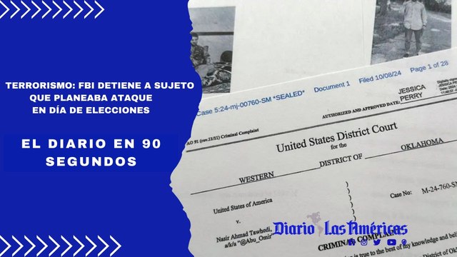 Terrorismo: FBI detiene a sujeto que planeaba ataque en día de elecciones | El Diario en 90 segundos
