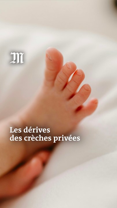 Crèches privées : pourquoi autant de dérives ? Comprendre en trois minutes