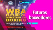 Buena Vibra | VI edición WBA Future of Venezuelan Boxing: una oportunidad para los prospectos