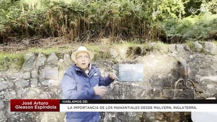 La importancia de los manantiales desde Malvern, Inglaterra: Arturo Gleason
