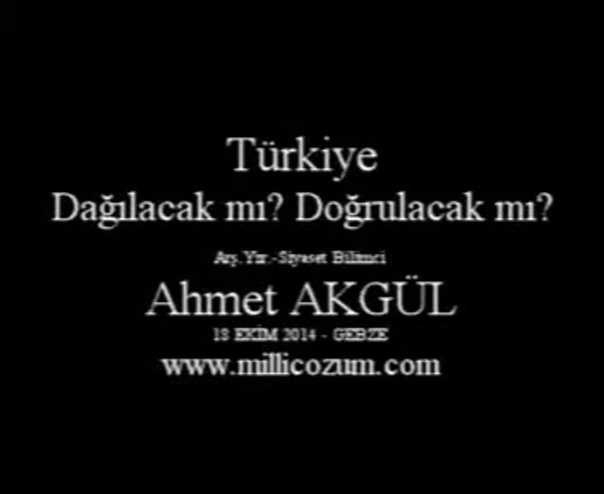 Türkiye Dağılacak mı? Doğrulacak mı? - Gebze