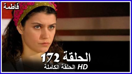 Fatmagul - Full Episode 172 (Arabic Dubbed)
