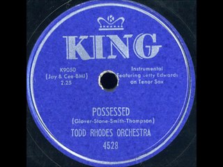 Todd Rhodes Orchestra - Possessed (1952)