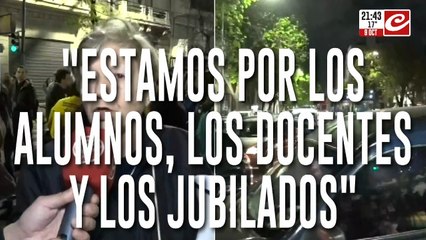 La calle habla: "Estamos por los alumnos, los docentes y los jubilados"