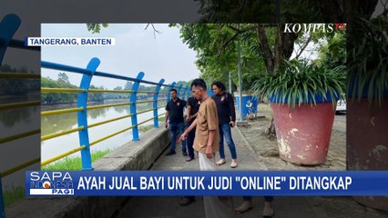 Demi Beli Ponsel untuk Judi Online, Ayah di Tangerang Tega Jual Anaknya