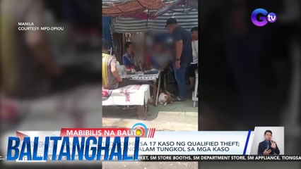 Babae, arestado dahil sa 17 kaso ng qualified theft; Iginiit na wala siyang alam tungkol sa mga kaso | Balitanghali
