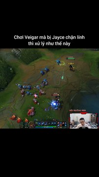 Chơi Veigar mà bị Jayce chặn lính thì xử lý như thế này #veigar #jayce #lienminhhuyenthoai #leagueoflegends