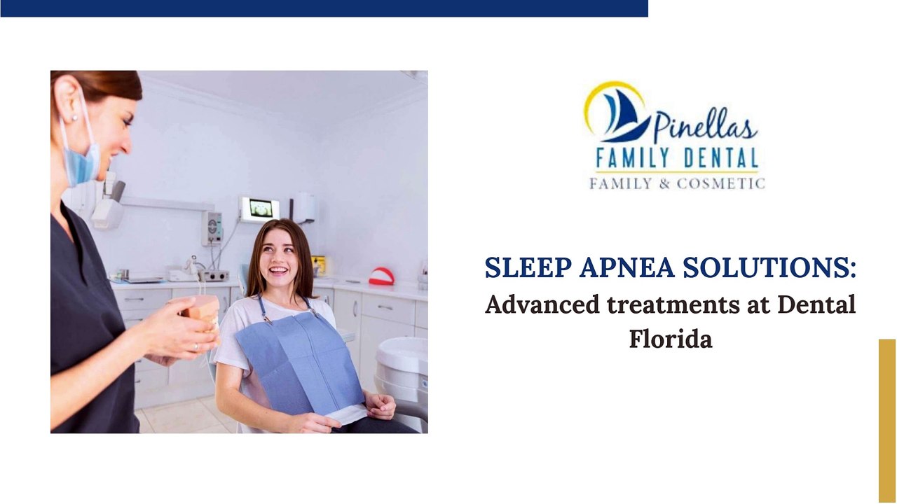Sleep Apnea Solutions: Advanced Treatments at Dental Florida