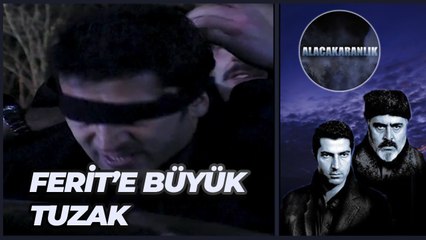 Alaybey'in Adamları Ferit'i Kaçırdı | Alacakaranlık 37. Bölüm