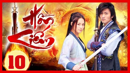 HỒN KIÊM - Tập 10 (Lồng Tiếng) | Phim Kiếm Hiệp Võ Thuật Trung Quốc Hay Nhất | TẠ ĐÌNH PHONG - KIỀU CHẤN VŨ - CHUNG HÂN ĐỒNG