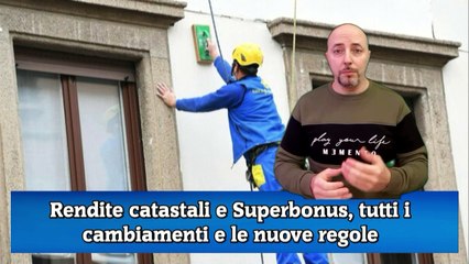 Rendite catastali e Superbonus, tutti i cambiamenti e le nuove regole