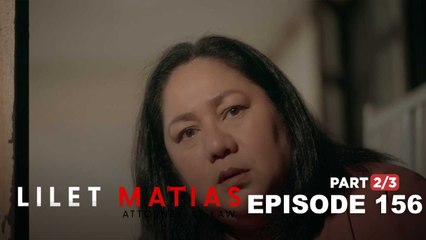 Lilet Matias, Attorney-At-Law: The missing witness has been found! (Episode 156 - Part 2/3)