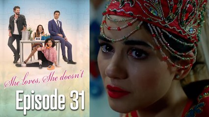 She Loves She Doesn't - Long Version Episode 31