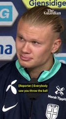 Erling Haaland when asked if he regretted throwing a ball at Gabriel's head