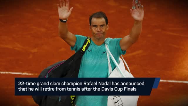 Breaking News - Rafael Nadal announces retirement
