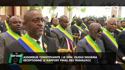 [#Reportage] Assemblée constituante : le Gén. Oligui Nguema réceptionne le rapport final des travaux