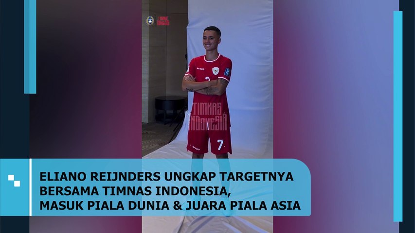 Eliano Reijnders Ungkap Targetnya Bersama Timnas Indonesia, Masuk Piala Dunia dan Juara Piala Asia