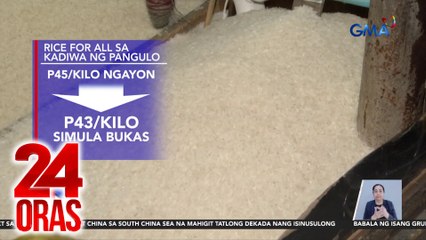 Presyo ng bigas sa Rice for All program, bababa sa P43/kg simula bukas mula P45/kg | 24 Oras