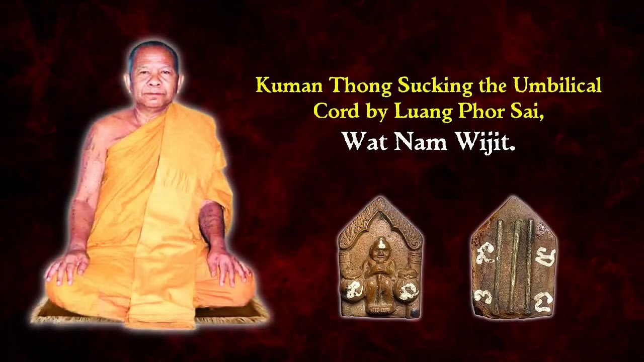 Kuman Thong Sucking the Umbilical Cord by Luang Phor Sai @ Wat Nam Wijit