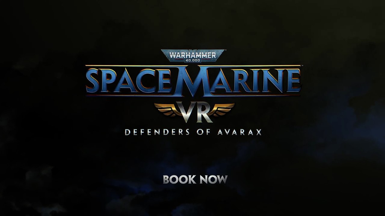 Warhammer 40,000 Space Marine VR Defenders of Avarax Official Cinematic Trailer