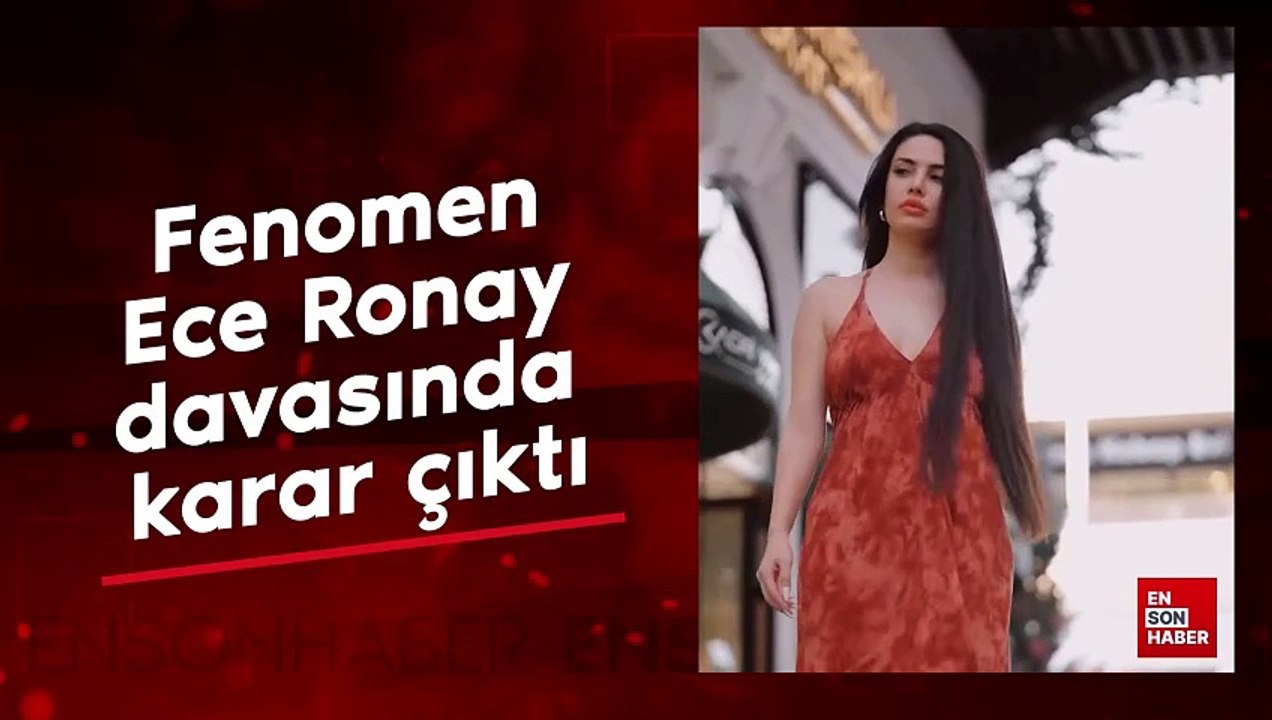 Fenomen Ece Ronay davasında karar çıktı: Para cezasına çarptırıldı