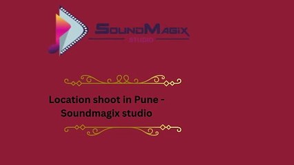 Location shoot in Pune - Soundmagix studio