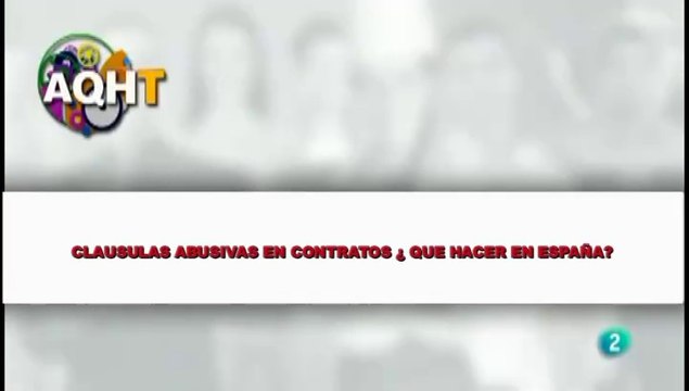 CLAUSULAS ABUSIVAS EN CONTRATO ¿QUE HACER EN ESPAÑA?