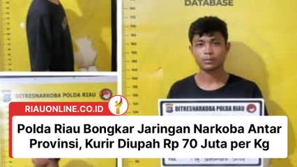 Polda Riau Bongkar Jaringan Narkoba Antar Provinsi, Kurir Diupah Rp 70 Juta per Kg