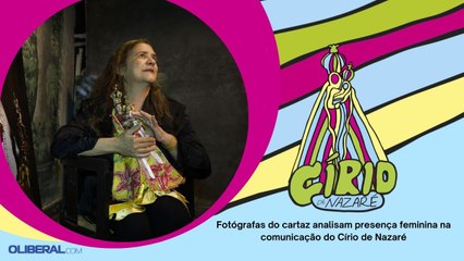 Fotógrafas do cartaz analisam presença feminina na comunicação do Círio de Nazaré