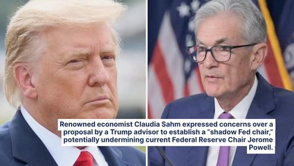 Trump Advisor's Proposal Of 'Shadow Fed Chair' Turning Jerome Powell Into A Lame Duck Gets Slammed By Economist Claudia Sahm: 'What Could Possibly Go Wrong? Everything!'