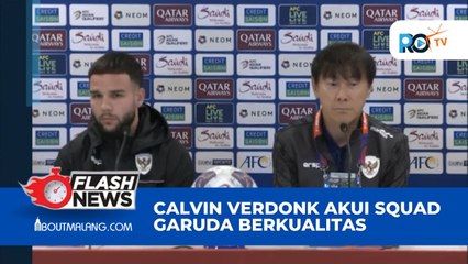 CALVIN VERDONK TIDAK PERNAH KALAH TAMPIL BERSAMA TIMNAS INDONESIA KARENA YAKIN MEREKA BERKUALITAS