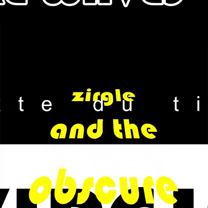 ZIRGLE AND THE OBSCURE AND LUMINOUS WAVES °° ORION °°