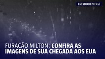 Furacão Milton: confira as imagens de sua chegada aos EUA