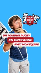 Un tournoi Rugby en Bretagne avec mon équipe