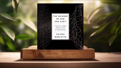 [Review] The Science of Can and Can't (Chiara Marletto) Summarize.
