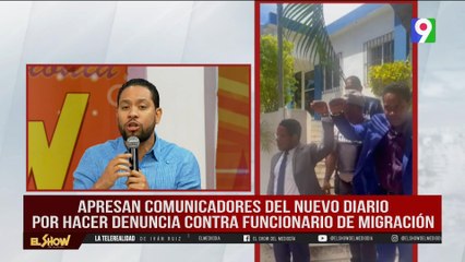 Apresan periodistas del Nuevo Diario, por denuncia contra funcionario de migración | ESM