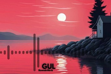 GUL _ Slowed+Revb _ Anuv Jain - (Studio) New Song 2024