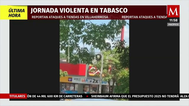 Se reportan asaltos, quemas y ejecuciones en Tabasco hoy 10 de octubre
