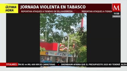 Se reportan asaltos, quemas y ejecuciones en Tabasco hoy 10 de octubre