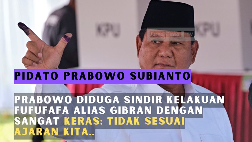 Prabowo Diduga Sindir Kelakuan FUFUFAFA Alias Gibran dengan Sangat Keras: Tidak Sesuai Ajaran Kita..