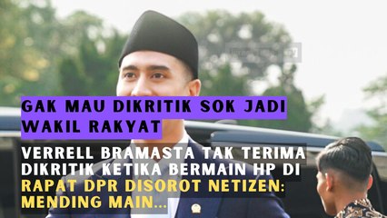 Verrell Bramasta Tak Terima Dikritik ketika Bermain Hp di Rapat DPR Disorot Netizen: Mending Main...