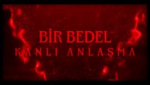 Bir Bedel: Kanlı Anlaşma | Fragman