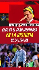 Fernando GAGO es el gran MENTIROSO en la Liga Mx