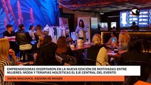 Emprendedoras disertaron en la nueva edición de Motivadas entre Mujeres: moda y terapias holísticas el eje central del evento