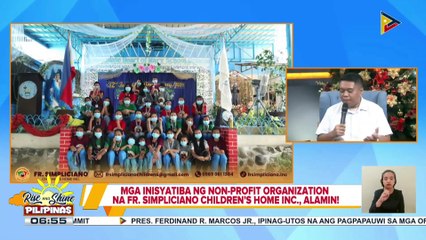 Mga inisyatiba ng non-profit organization na FR. Simpliciano Children's Home Inc., alamin!