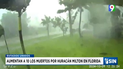 Huracán Milton golpea Florida y deja 10 muertos | Emisión Estelar SIN